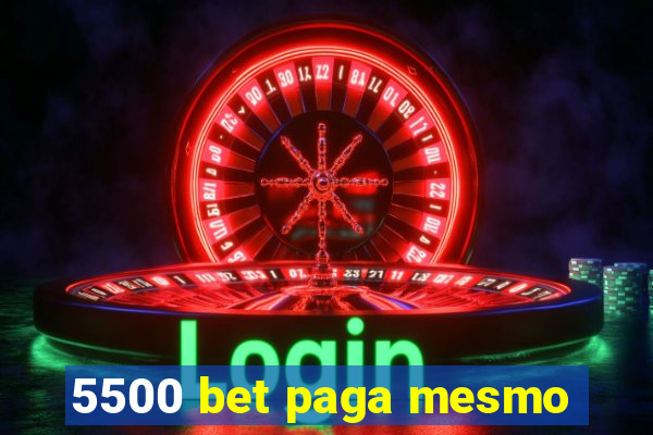 5500 bet paga mesmo